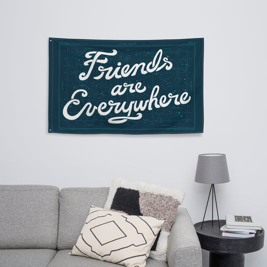 Friends Are Everywhere Flag
